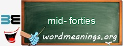 WordMeaning blackboard for mid-forties